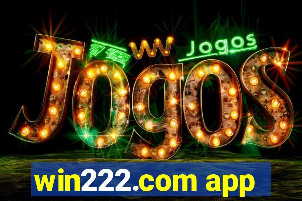 win222.com app